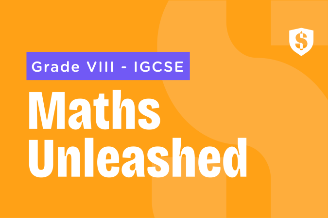 Maths Unleashed IGCSE Class 8