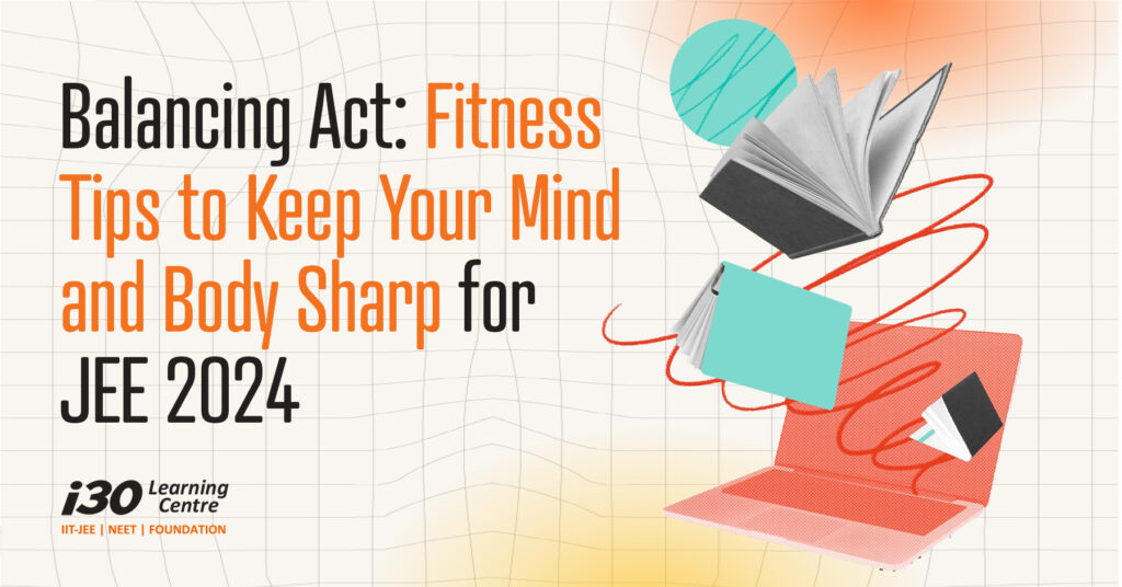 JEE Main Fitness Tips