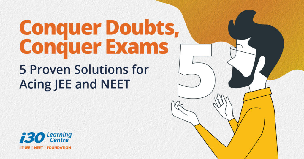 Proven Solutions for Acing JEE and NEET