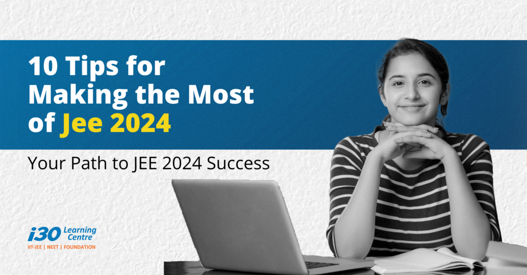 Tips for Making the most of JEE