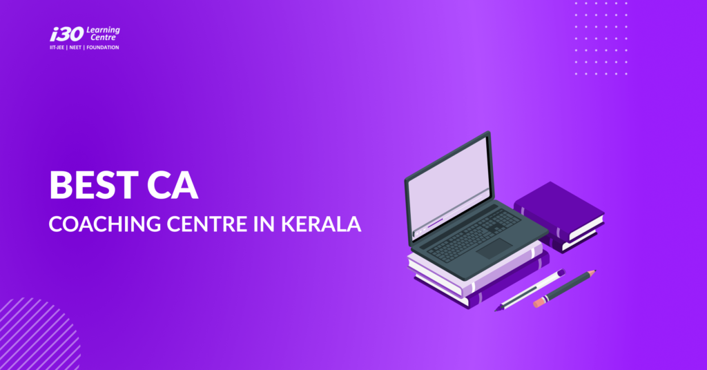 Best CA Coaching Centre in Kerala