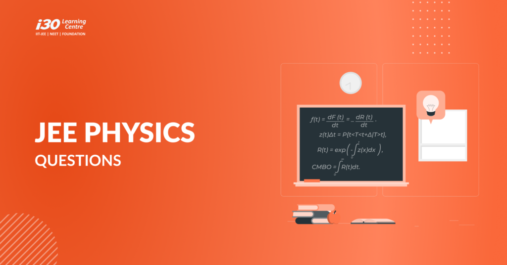 JEE Mains Physics Questions