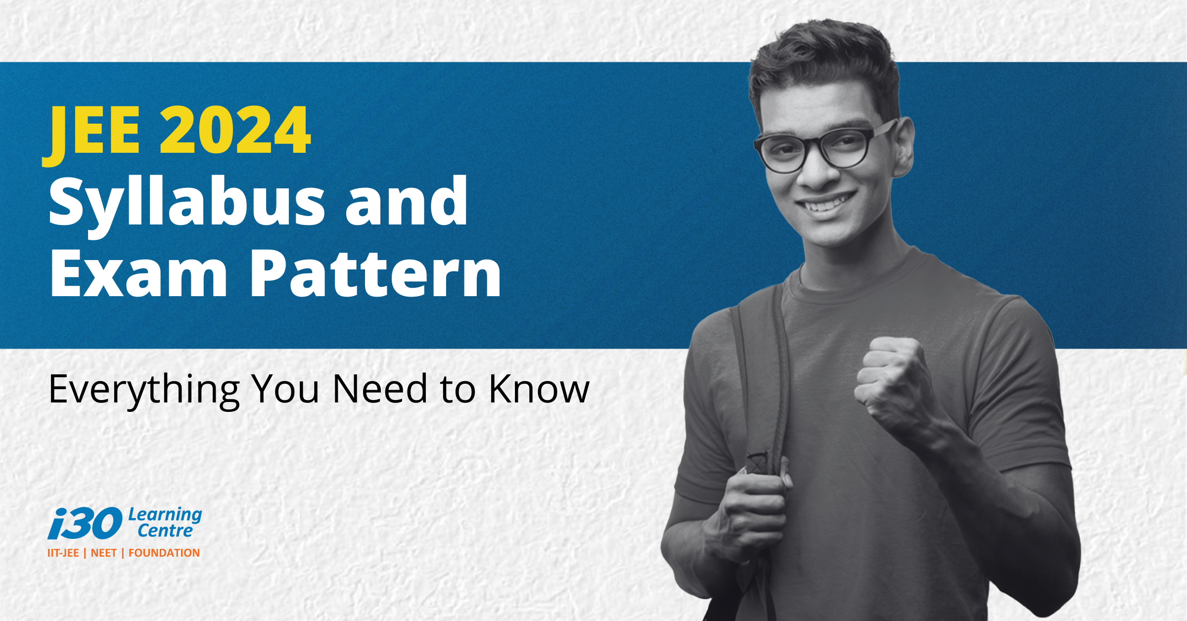 JEE Syllabus and Exam Pattern